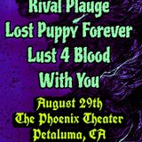 Rival Plague, Lost Puppy Forever, Lust 4 Blood, With You