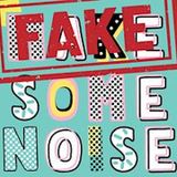 Fake Some Noise (free)