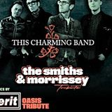 THIS CHARMING BAND (Morrissey Tribute) + MADFERIT (Oasi..