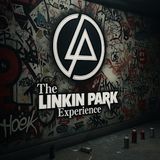 The Linkin Park Experience