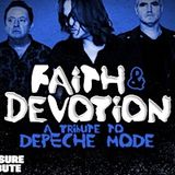FAITH & DEVOTION (Depeche Mode Tribute) + ERASURE-ESQUE..