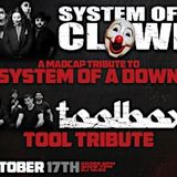 SYSTEM OF A CLOWN (System of a Down Tribute) + TOOLBOX..