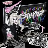 Mentalia & Poppet's Stupid Drag Show