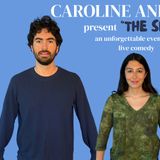 Caroline and Jack present "The Show"