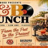 Bayboro Presents - R&B Brunch w/ DJ JAY TEE