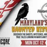 Historians on Tap: Maryland’s Haunted History