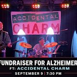 A Fundraiser for Alzheimer's ft: Accidental Charm