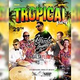 DJ LUIS presents TROPICAL NIGHT with Salsa Con Flow