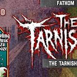 Fathom/The Tarnished/Taken Lives