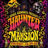 Haunted Mansion presented by Space Cowboys