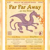 Belle & The Vertigo Waves presents:  FAR FAR AWAY