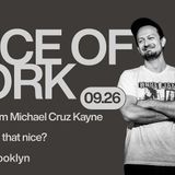 Piece Of Work: A New Hour From Michael Cruz Kayne