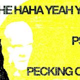 The Haha Yeah Yeah's w/ Pecking Order & Pspsps (18+)