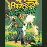 Pizzazz with Gary Gulman