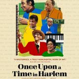 Once Upon a Time in Harlem