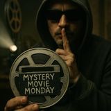 Mystery Movie Monday - October 19