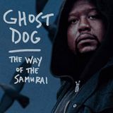 REEL ODDITIES: GHOST DOG: THE WAY OF THE SAMURAI