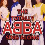 The Totally ABBA Sing Along