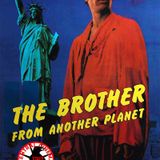 The Brother from Another Planet