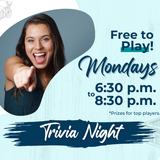 Trivia Night Mondays