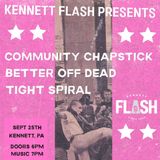 Community Chapstick, Better Off Dead, Tight Spiral