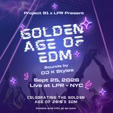 The Golden Age of EDM Party