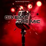 Give Me The Mic