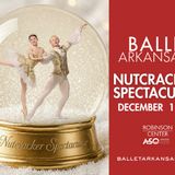 Ballet Arkansas presents The Nutcracker Spectacular