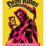 Neon Ruins Album Release Show with Scivic Rivers and Megayacht