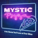 Mystic Pizza: A New Musical