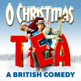 O Christmas Tea: A British Comedy