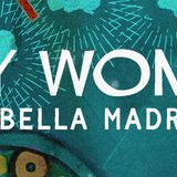 MADLab Phase Four: SKY WOMEN, by Isabella Madrigal