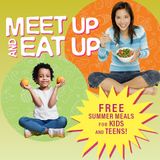 Meet Up and Eat Up - Free Meals for Kids and Teens
