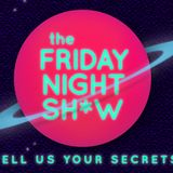 The Friday Night Sh*w
