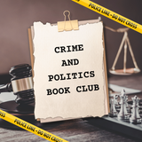 Crime and Politics Book Club