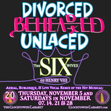 DIVORCED, BEHEADED, UNLACED