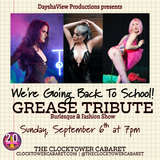 “GREASE” BURLESQUE & FASHION SHOW