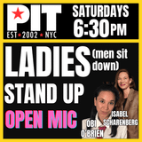 Ladies Stand Up, Men Sit Down Open Mic