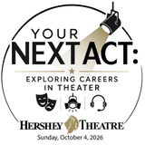 Your Next Act: Exploring Careers in Theatre