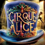 Cirque Alice