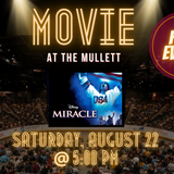 Movie at the Mullett – Miracle