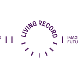 Living Record: Look Back to Go Forward