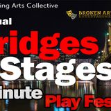 Bridges and Stages 10-Minute Play Festival Presented by The Becoming Arts Collective