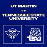 UT MARTIN VS TSU