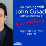 An Evening with John Cusack w. Screening of "Say Anything"