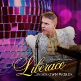 Liberace - in his own words