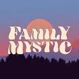 Family Mystic