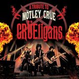 CRÜEligans - A Tribüte To Mötley Crüe