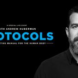 Protocols with Andrew Huberman