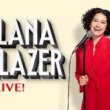 Ilana Glazer Live!
